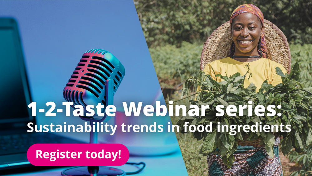 Join 1-2-Taste Webinar: Sustainability Trends in Food Ingredients