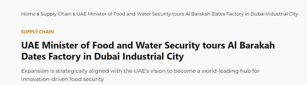 UAE Minister of Food and Water Security tours Al Barakah Dates Factory in Dubai Industrial City