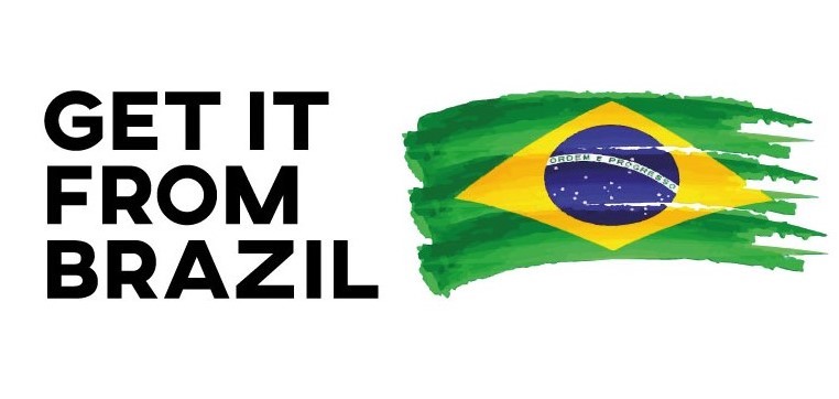 GET IT FROM BRAZIL