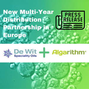Algarithm Ingredients Inc. and De Wit Speciality Oils BV Sign Multi-Year Distribution Partnership in Europe