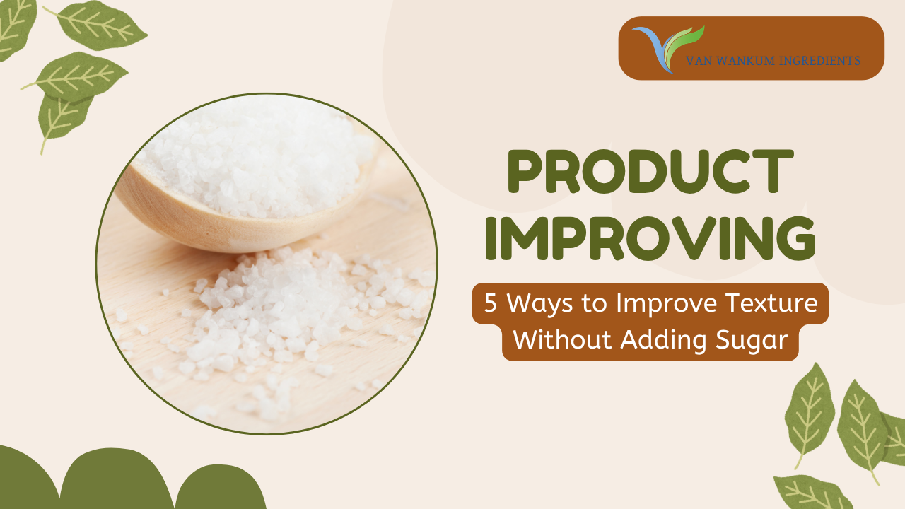 5 Ways to Improve Texture Without Adding Sugar