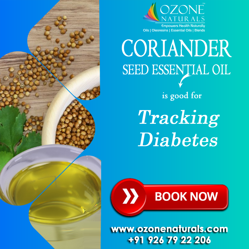 Coriander Oil & Oleoresin SCFE(Co2) Extract Ozone Naturals