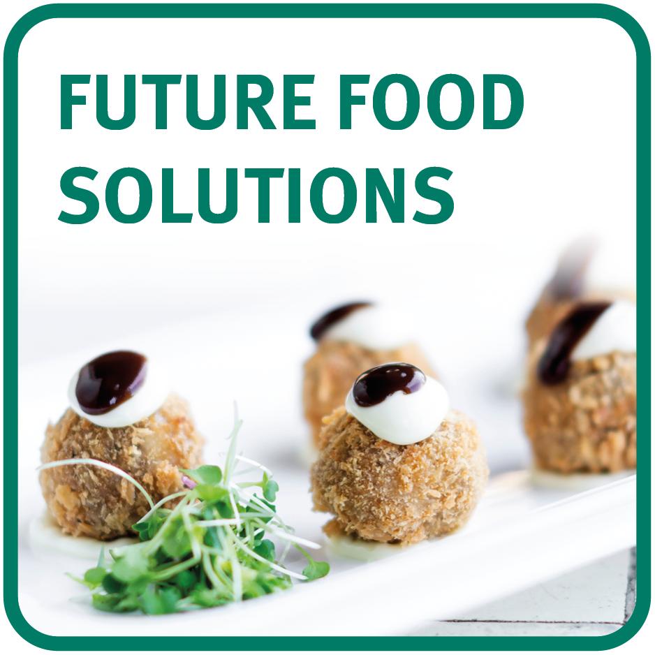 FUTURE FOOD SOLUTIONS: Shaping What’s Next