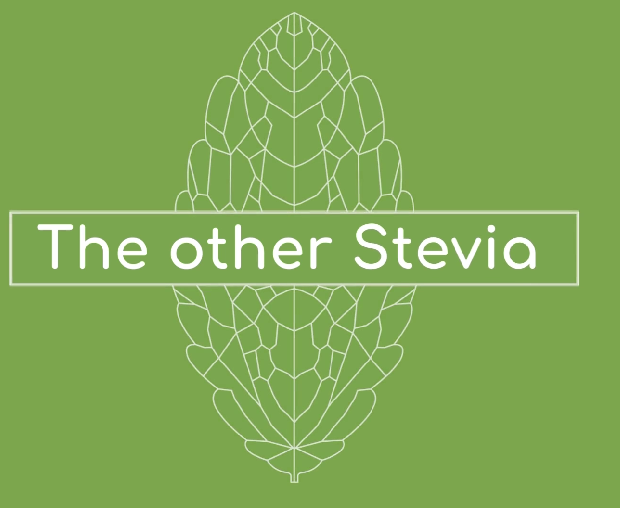 DISCOVER STEVIAL® THE OTHER STEVIA