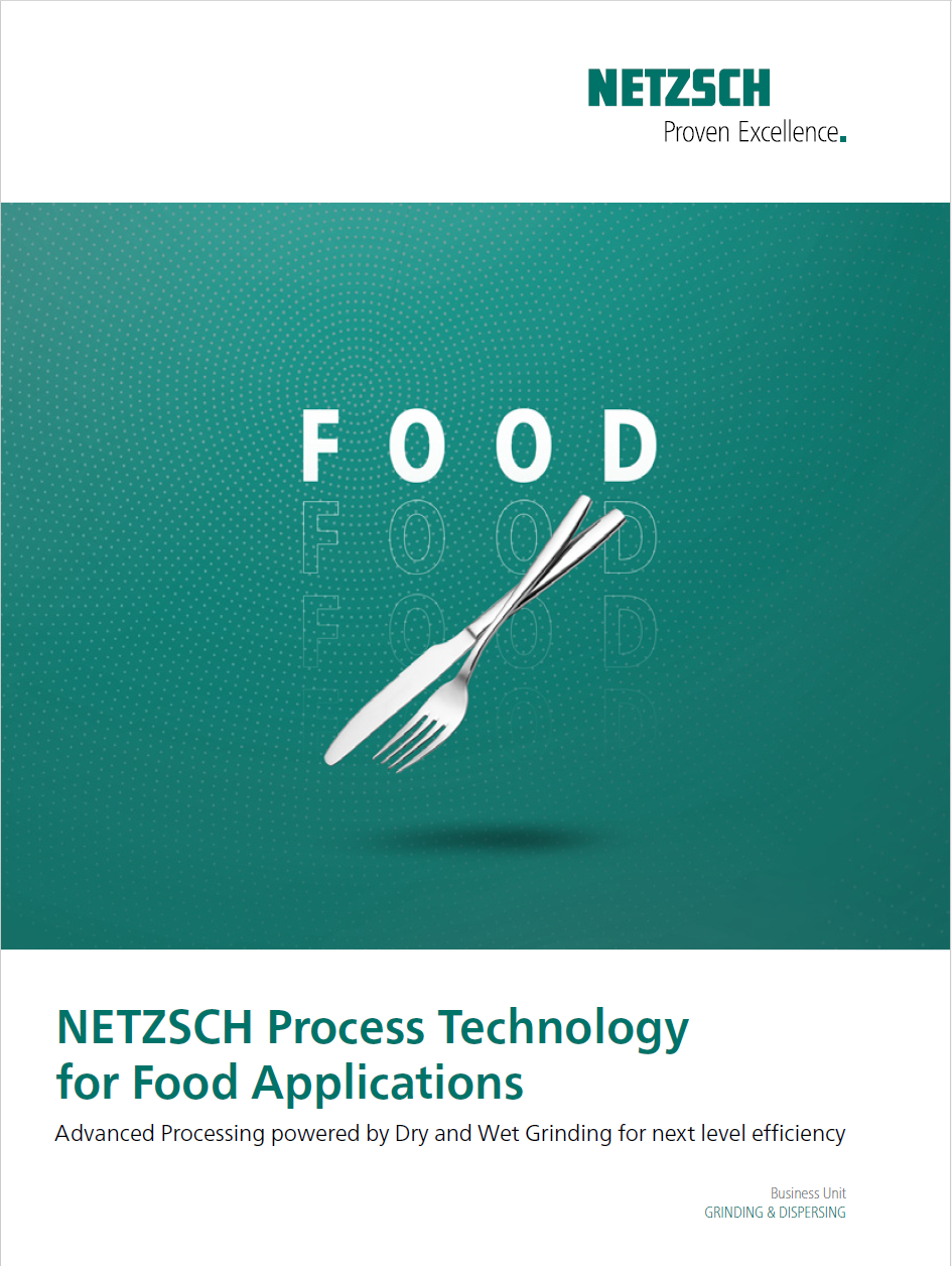 NETZSCH – Your Partner for Food Applications: Solutions for Dry- and Wet Processing in Production and Laboratory Areas