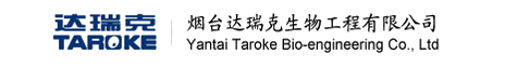 YANTAI TAROKE BIO-ENGINEERING CO., LTD.