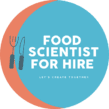 Food Scientist For Hire