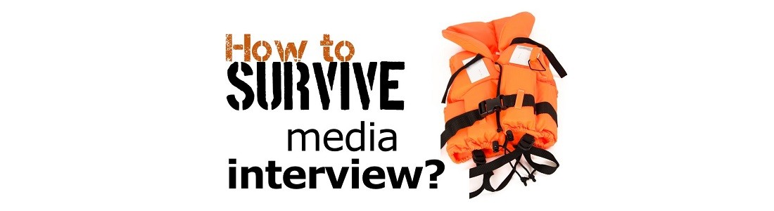 How to Survive a Media Interview